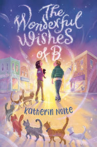 Title: The Wonderful Wishes of B., Author: Katherin Nolte