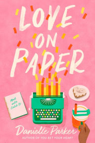 Title: Love on Paper, Author: Danielle Parker