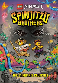 Title: Spinjitzu Brothers #4: The Chroma's Clutches (LEGO Ninjago), Author: Random House