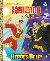 Title: Heroes Help! (DC Shazam!): Featuring Black Adam!, Author: Frank Berrios