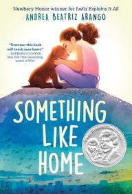 Title: Something Like Home, Author: Andrea Beatriz Arango