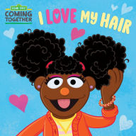 Title: I Love My Hair (Sesame Street), Author: Random House