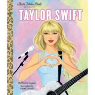 Title: Taylor Swift: A Little Golden Book Biography, Author: Wendy Loggia