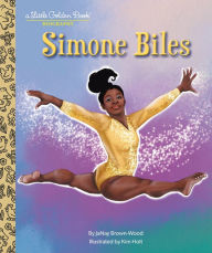 Title: Simone Biles: A Little Golden Book Biography, Author: JaNay Brown-Wood