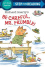 Richard Scarry's Be Careful, Mr. Frumble (B&N Proprietary Picture Book)