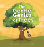 Alternative view 1 of The Gentle Genius of Trees