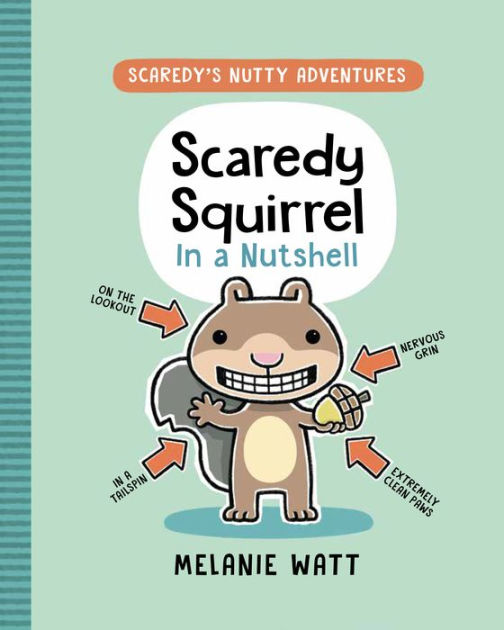 Scaredy Squirrel in a Nutshell: (A Graphic Novel) by Mélanie Watt ...