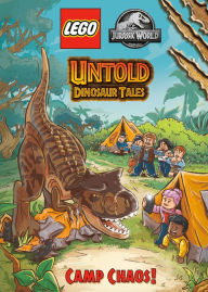 Title: Untold Dinosaur Tales #2: Camp Chaos! (LEGO Jurassic World), Author: Random House