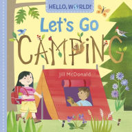 Title: Hello, World! Let's Go Camping, Author: Jill McDonald