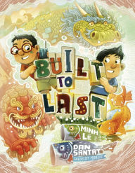 Free audio french books download Built to Last 9780593569177 in English by Minh Lê, Dan Santat
