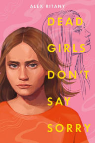 Download free epub ebooks torrents Dead Girls Don't Say Sorry