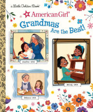 Title: Grandmas Are the Best! (American Girl), Author: Rebecca Mallary