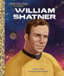 Alternative view 1 of William Shatner: A Little Golden Book Biography