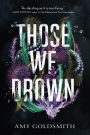 Those We Drown