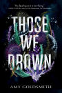 Those We Drown