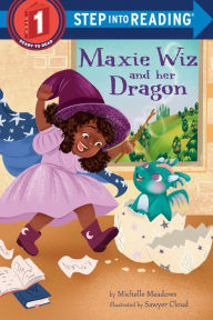 Title: Maxie Wiz and Her Dragon, Author: Michelle Meadows