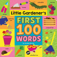 Title: Little Gardener's First 100 Words, Author: Tenisha Bernal