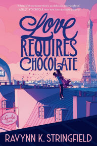 Title: Love Requires Chocolate, Author: Ravynn K. Stringfield