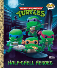 Online pdf book downloader Teenage Mutant Ninja Turtles: Half-Shell Heroes (Funko Pop!) 9780593572054