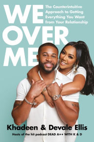 Pdf books search and download We Over Me: The Counterintuitive Approach to Getting Everything You Want from Your Relationship by Khadeen Ellis, Devale Ellis, Khadeen Ellis, Devale Ellis 9780593577608 ePub DJVU PDF