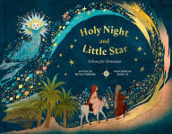 Title: Holy Night and Little Star: A Story for Christmas, Author: Mitali Perkins