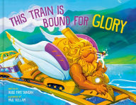 Title: This Train Is Bound for Glory, Author: Alice Faye Duncan