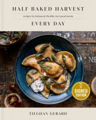 Free textbook download pdf Half Baked Harvest Every Day: Recipes for Balanced, Flexible, Feel-Good Meals in English  9780593578308