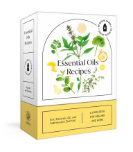 Free online book downloads Essential Oils Recipes: A 52-Card Deck for Healing and Home: 50 Recipes