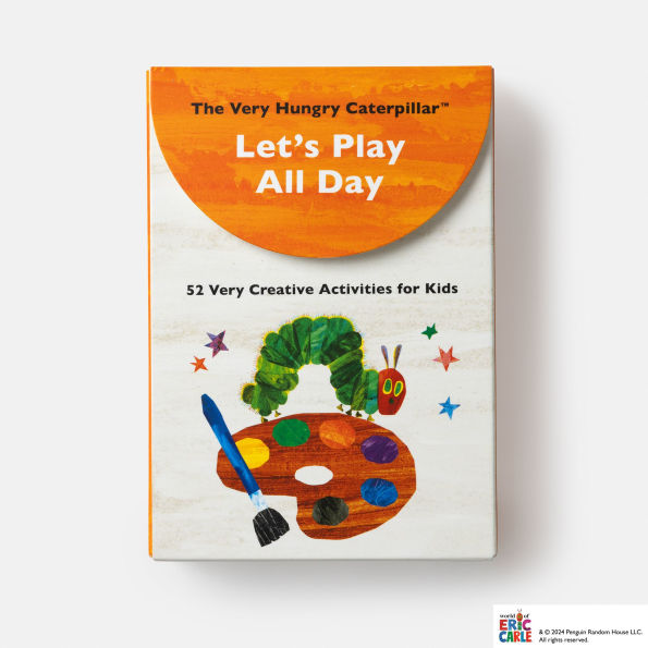 The Very Hungry Caterpillar Let's Play All Day: 52 Very Creative Activities for Kids