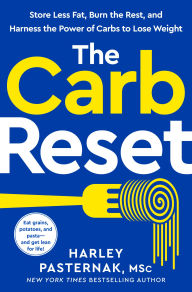 Best forum download ebooks The Carb Reset: Store Less Fat, Burn the Rest, and Harness the Power of Carbs to Lose Weight DJVU FB2 RTF