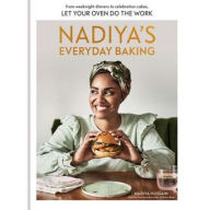 Free audio book downloads for kindle Nadiya's Everyday Baking: From Weeknight Dinners to Celebration Cakes, Let Your Oven Do the Work English version ePub PDF MOBI 9780593579053 by Nadiya Hussain, Nadiya Hussain