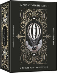 Mobi books free download The Phantomwise Tarot: A 78-Card Deck and Guidebook (Tarot Cards) in English