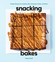 Free book recording downloads Snacking Bakes: Simple Recipes for Cookies, Bars, Brownies, Cakes, and More in English by Yossy Arefi