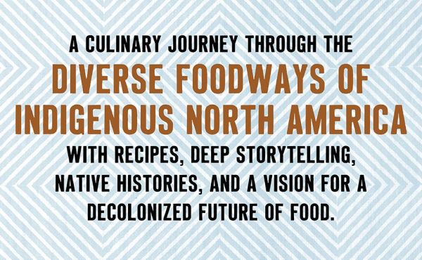 Turtle Island: Foods and Traditions of the Indigenous Peoples of North America