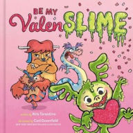 Title: Be My Valenslime: Valentine's Day Book for Kids, Author: Kris Tarantino