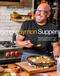 Alternative view 1 of Simply Symon Suppers: Recipes and Menus for Every Week of the Year: A Cookbook