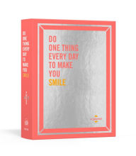 Title: Do One Thing Every Day to Make You Smile: A Journal, Author: Robie Rogge