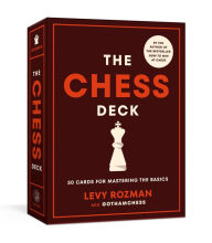 Share books download The Chess Deck: 50 Cards for Mastering the Basics 9780593580141 (English literature) by Levy Rozman DJVU iBook