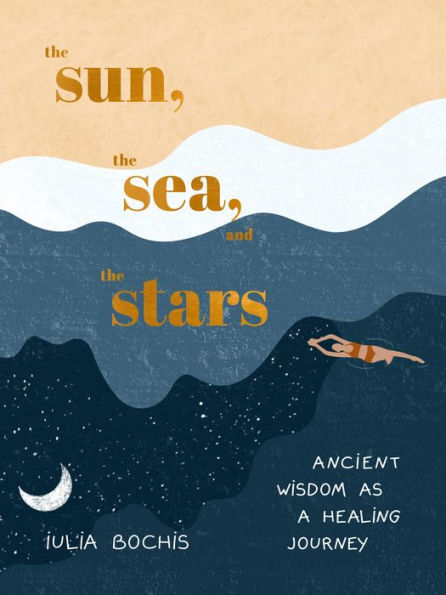 the Sun, Sea, and Stars: Ancient Wisdom as a Healing Journey