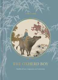 Free audio books downloads for android The Oxherd Boy: Parables of Love, Compassion, and Community 9780593580547 FB2 (English Edition)