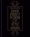 Alternative view 1 of David Kibbe's Power of Style: A Guided Journey to Help You Discover Your Authentic Style