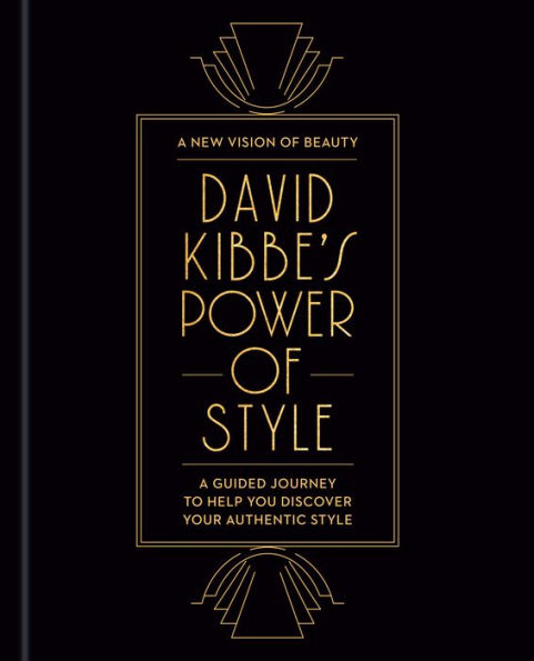 David Kibbe's Power of Style: A Guided Journey to Help You Discover Your Authentic Style