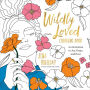 Wildly Loved Coloring Book: An Invitation to Joy, Hope, and Rest