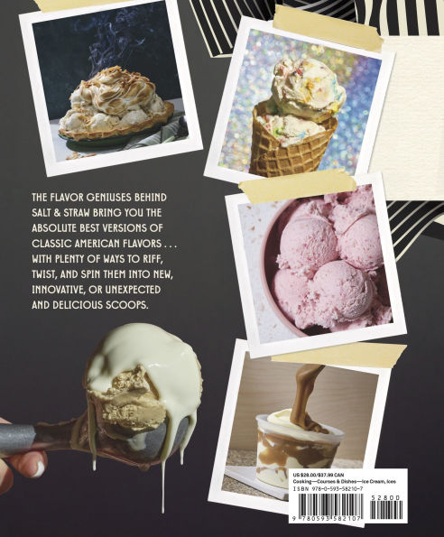 America's Most Iconic Ice Creams: A Salt & Straw Cookbook: Classic Flavors and Creative Riffs