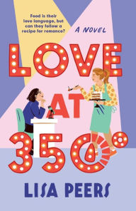 Mobil books download Love at 350°: A Novel 9780593595183 MOBI FB2