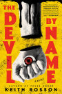 The Devil by Name: A Novel