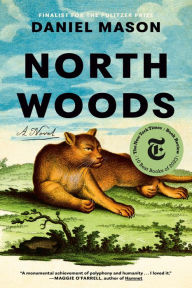 Title: North Woods, Author: Daniel Mason