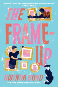 Free ebay ebook download The Frame-Up by Gwenda Bond