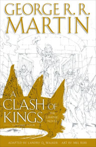 Title: A Clash of Kings: The Graphic Novel: Volume Four, Author: George R. R. Martin