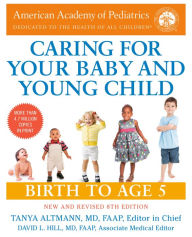 Free ibooks for ipad 2 download Caring for Your Baby and Young Child, 8th Edition: Birth to Age 5 (English literature) by American Academy Of Pediatrics RTF